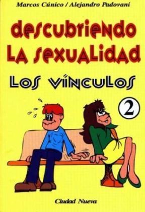 Papel DESCUBRIENDO LA SEXUALIDAD 2 LOS VINCULOS