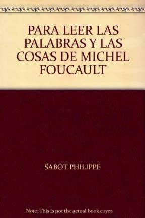 Papel PARA LEER LAS PALABRAS Y LAS COSAS DE MICHEL FOUCAULT