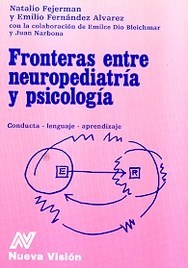 Papel FRONTERAS ENTRE NEUROPEDIATRIA Y PSICOLOGIA (ALTERNATIVA)