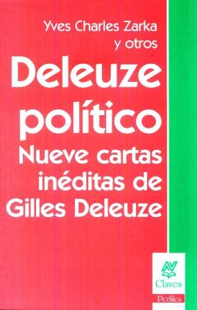 Papel DELEUZE POLITICO NUEVE CARTAS INEDITAS DE GILES DELEUZE (SERIE CLAVES)