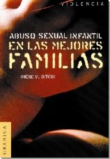 Papel ABUSO SEXUAL INFANTIL EN LAS MEJORES FAMILIAS (COLECCION VIOLENCIA)