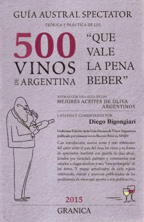 Papel GUIA AUSTRAL SPECTATOR TEORICA Y PRACTICA DE LOS 500 VINOS DE ARGENTNA (2015)