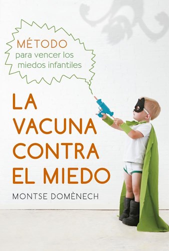 Papel VACUNA CONTRA EL MIEDO METODO PARA VENCER LOS MIEDOS INFANTILES (RUSTICO)
