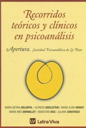 Papel RECORRIDOS TEORICOS Y CLINICOS EN PSICOANALISIS APERTURA
