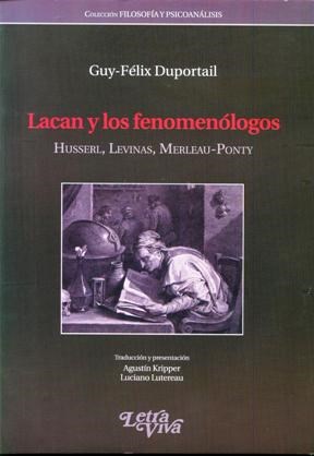 Papel LACAN Y LOS FENOMENOLOGOS HUSSERL LEVINAS MERLEAU-PONTY (COLECCION FILOSOFIA Y PSICOANALISIS)