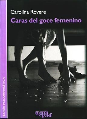 Papel CARAS DEL GOCE FEMENINO (2 EDICION) (COLECCION TEORIA PSICOANALITICA)