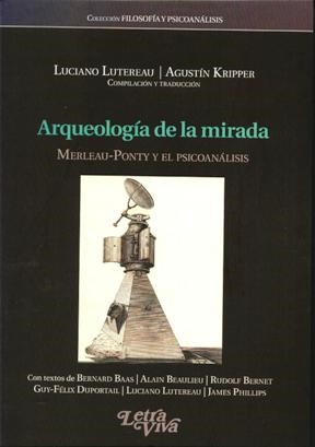 Papel ARQUEOLOGIA DE LA MIRADA MERLEAU-PONTY Y EL PSICOANALISIS