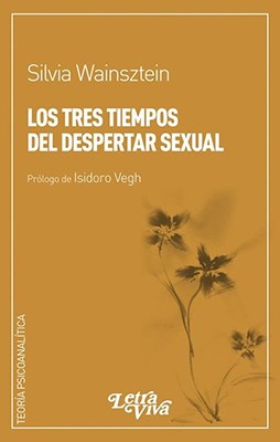 Papel TRES TIEMPOS DEL DESPERTAR SEXUAL (TEORIA PSICOANALITIC  A)