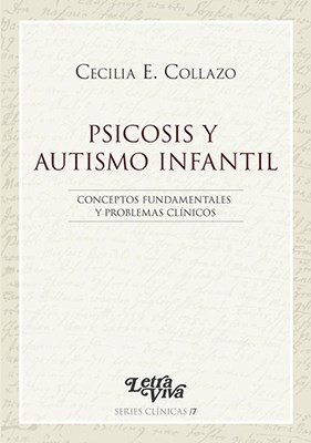 Papel PSICOSIS Y AUTISMO INFANTIL CONCEPTOS FUNDAMENTALES Y PROBLEMAS CLINICOS (SERIES CLINICAS) (RUSTICO)