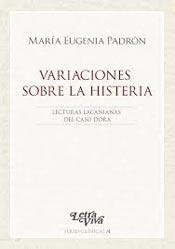 Papel VARIACIONES SOBRE LA HISTERIA LECTURAS LACANIANAS DEL CASO DORA (SERIES CLINICAS 4) (RUSTICO)