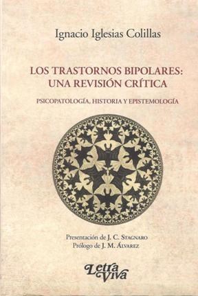 Papel TRASTORNOS BIPOLARES UNA REVISION CRITICA PSICOPATOLOGIA HISTORIA Y EPISTEMOLOGIA (RUSTICO)