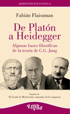 Papel DE PLATON A HEIDEGGER ALGUNAS BASES FILOSOFICAS DE LA TEORIA DE C G JUNG (HORIZONTES JUNGUIANOS 6)