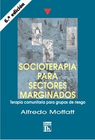 Papel SOCIOTERAPIA PARA SECTORES MARGINADOS TERAPIA COMUNITAR  IA PARA GRUPOS DE RIESGO