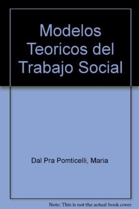 Papel MODELOS TEORICOS DEL TRABAJO SOCIAL (COLECCION HUMANITA S 2000)