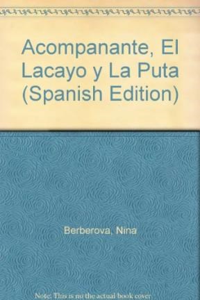 Papel ACOMPAÑANTE EL LACAYO Y LA PUTA (BIBLIOTECA BREVE)