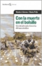 Papel CON LA MUERTE EN EL BOLSILLO SEIS DESAFORADAS HISTORIAS (CRONICAS)