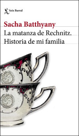 Papel MATANZA DE RECHNITZ HISTORIA DE MI FAMILIA (COLECCION BIBLIOTECA FORMENTOR)