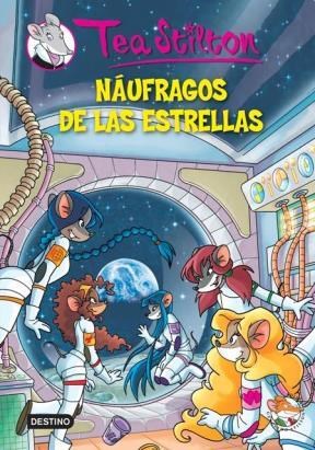 Papel NAUFRAGOS DE LAS ESTRELLAS (TEA STILTON 8)