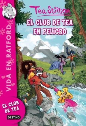 Papel CLUB DE TEA EN PELIGRO (VIDA EN RATFORD 3 ) (TEA STILTON)