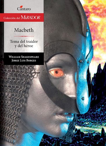 Papel MACBETH - TEMA DEL TRAIDOR Y DEL HEROE (COLECCION DEL MIRADOR 251) N/E