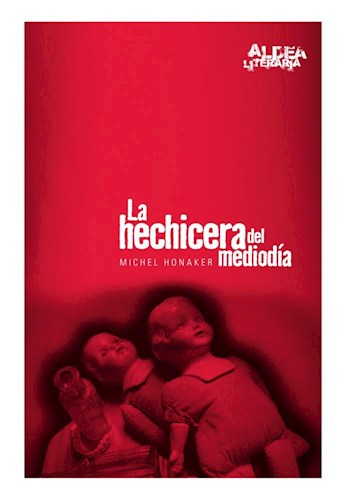 Papel HECHICERA DEL MEDIODIA (COLECCION ALDEA LITERARIA)