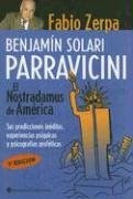 Papel BENJAMIN SOLARI PARRAVICINI EL NOSTRADAMUS DE AMERICA