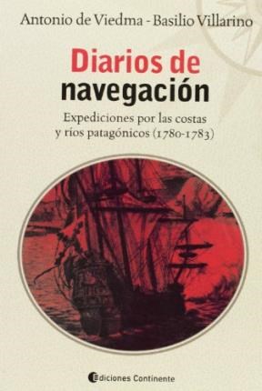 Papel DIARIOS DE NAVEGACION EXPEDICIONES POR LAS COSTAS Y RIOS PATAGONICOS 1780-1783