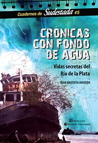Papel CRONICAS CON FONDO DE AGUA (CUADERNOS DE SUDESTADA 5)