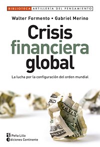 Papel CRISIS FINANCIERA GLOBAL LA LUCHA POR LA CONFIGURACION DEL ORDEN MUNDIAL