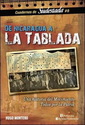 Papel DE NICARAGUA A LA TABLADA UNA HISTORIA DEL MOVIMIENTO T  ODOS POR LA PATRIA (CUADERNOS DE SU