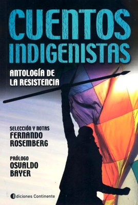 Papel CUENTOS INDIGENISTAS ANTOLOGIA DE LA RESISTENCIA
