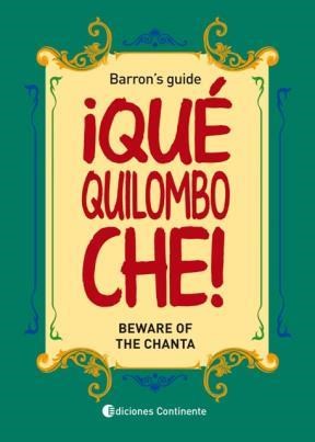 Papel QUE QUILOMBO CHE BEWARE OF THE CHANTA BARRON'S GUIDE