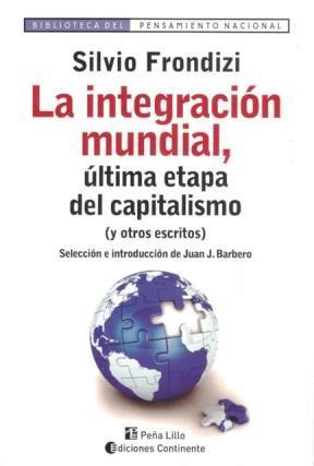 Papel INTEGRACION MUNDIAL ULTIMA ETAPA DEL CAPITALISMO Y OTROS ESCRITOS (PENSAMIENTO NACIONAL)