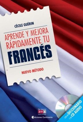 Papel APRENDE Y MEJORA RAPIDAMENTE TU FRANCES (CON UN DICCIONARIO Y UN CD AUDIO)