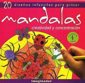 Papel MANDALAS CREATIVIDAD Y CONCENTRACION 20 DISEÑOS INFANTILES PARA PINTAR (A PARTIR DE 4 AÑOS)
