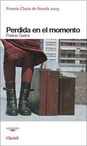 Papel PERDIDA EN EL MOMENTO (PREMIO CLARIN 2003)