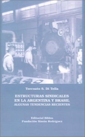 Papel ESTRUCTURAS SINDICALES EN LA ARGENTINA Y BRASIL