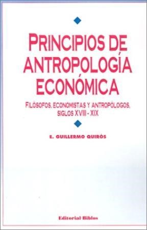 Papel PRINCIPIOS DE ANTROPOLOGIA ECONOMICA FILOSOFOS ECONOMIS  TAS Y ANTROPOLOGOS SIGLO XVIII-XIX
