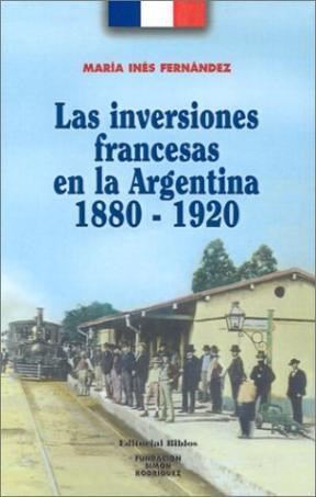 Papel INVERSIONES FRANCESAS EN LA ARGENTINA 1880 1920