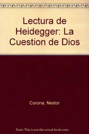 Papel LECTURA DE HEIDEGGER LA CUESTION DE DIOS [2 EDICION]
