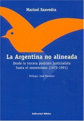 Papel ARGENTINA NO ALINEADA DESDE LA TERCERA POSICION JUSTICIALISTA HASTA EL MENEMISMO
