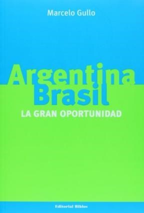 Papel ARGENTINA BRASIL LA GRAN OPORTUNIDAD