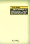 Papel HOMBRE ALIENADO EL ULTIMO HOMBRE Y LA CAIDA ENCUENTROS (COLECCION FILOSOFIA)