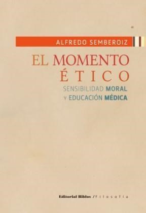 Papel MOMENTO ETICO SENSIBILIDAD MORAL Y EDUCACION MEDICA (FILOSOFIA)