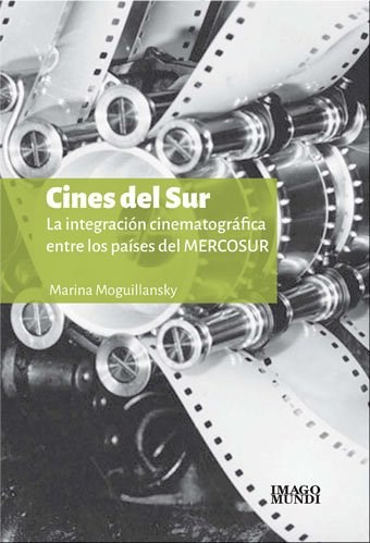 Papel CINES DEL SUR LA INTEGRACION CINEMATOGRAFICA ENTRE LOS PAISES DEL MERCOSUR