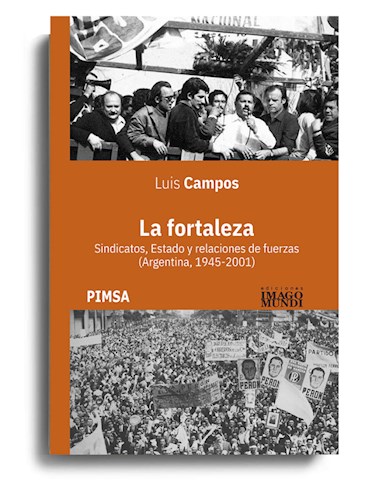 Papel FORTALEZA SINDICATOS ESTADO Y RELACIONES DE FUERZA (ARGENTINA 1945 - 2001)