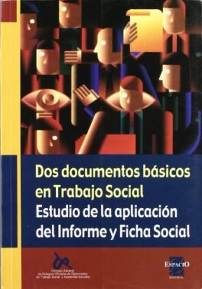 Papel DOS DOCUMENTOS BASICOS EN TRABAJO SOCIAL ESTUDIO DE LA APLICACION DEL INFORME Y FICHA SOCIAL