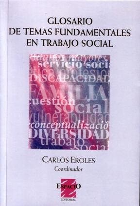 Papel GLOSARIO DE TEMAS FUNDAMENTALES EN TRABAJO SOCIAL