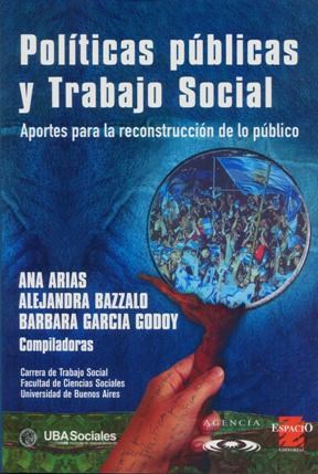 Papel POLITICAS PUBLICAS Y TRABAJO SOCIAL APORTES PARA LA REC  ONSTRUCCION DE LO PUBLICO