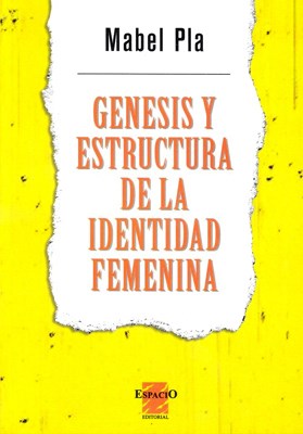 Papel GENESIS Y ESTRUCTURA DE LA IDENTIDAD FEMENINA